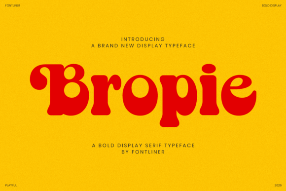 Meet Bropie: The Bold Display Serif Redefining Retro-Modern Branding